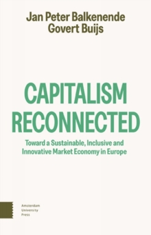 Capitalism Reconnected : Toward a Sustainable, Inclusive and Innovative Market Economy in Europe