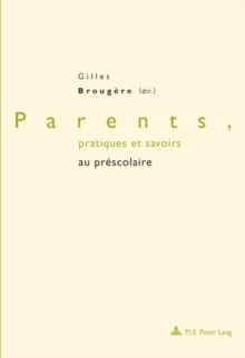 Parents, Pratiques Et Savoirs Au Pr scolaire, Paperback / softback Book Parents, Pratiques Et Savoirs Au Pr scolaire, Paperback / softback Book