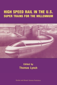 High Speed Rail in the US, Hardback Book High Speed Rail in the US, Hardback Book