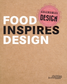 Grandma's Design: Food Inspires Design