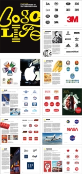 Logo Life : Life Histories of 100 Famous Logos, Hardback Book Logo Life : Life Histories of 100 Famous Logos, Hardback Book