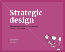 Strategic Design Practices for Competitive Advantage, Paperback Book Strategic Design Practices for Competitive Advantage, Paperback Book