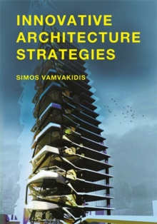 Innovative Architecture Strategies, Paperback Book Innovative Architecture Strategies, Paperback Book