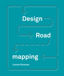 Design Roadmapping : Guidebook for Future Foresight Techniques