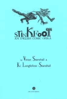 Stinkfoot : An English Comic Opera, Paperback / softback Book Stinkfoot : An English Comic Opera, Paperback / softback Book