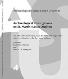 Archaeological investigations on St Martin (Lesser Antilles), Paperback Book Archaeological investigations on St Martin (Lesser Antilles), Paperback Book