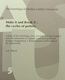 Make it and Break it : the cycles of pottery, Paperback Book Make it and Break it : the cycles of pottery, Paperback Book
