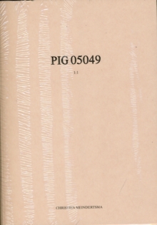 Christien Meindertsma : PIG 05049, Paperback Book Christien Meindertsma : PIG 05049, Paperback Book
