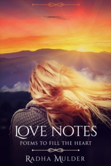 Love Notes : Poems To Fill the Heart