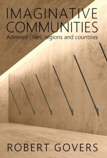 Imaginative Communities : Admired cities, regions and countries