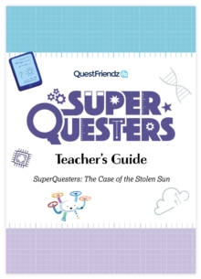 SuperQuesters Teacher's Guide