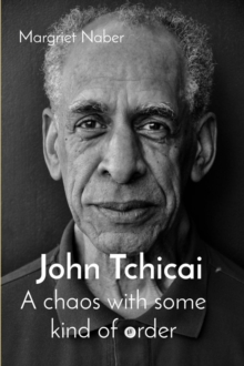 John Tchicai : A chaos with some kind of order