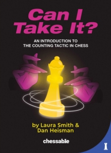 Can I Take It? : A Beginners Guide to Capturing in Chess
