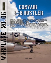 Warplane 06 : Convair B-58 Hustler