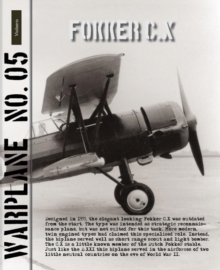 Warplane 05 : Fokker C.X