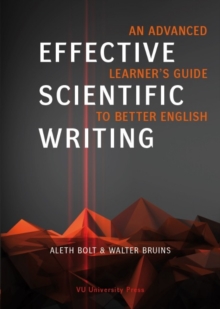 Effective Scientific Writing : An Advanced Learner's Guide to Better English, Paperback Book Effective Scientific Writing : An Advanced Learner's Guide to Better English, Paperback Book