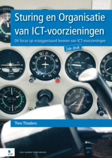Sturing En Organisatie Van ICT-Voorzieningen 2de Druk, Paperback Book Sturing En Organisatie Van ICT-Voorzieningen 2de Druk, Paperback Book