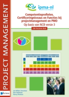 Competentieprofielen, Certificeringniveaus en Functies bij projectmanagement en PMO &ndash; Op basis van NCB versie 3 - 2de herziene druk