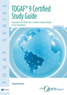 TOGAF® 9 Certified Study Guide - 2nd Edition