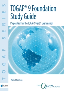 TOGAF&trade; Version 9 Foundation Study Guide