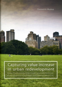 Capturing value increase in urban redevelopment, Paperback / softback Book Capturing value increase in urban redevelopment, Paperback / softback Book