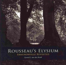 Rousseau's Elysium. Ermenonville Revisited, Paperback Book Rousseau's Elysium. Ermenonville Revisited, Paperback Book