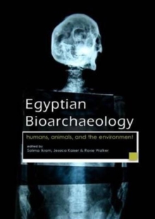 Egyptian Bioarchaeology, Hardback Book Egyptian Bioarchaeology, Hardback Book