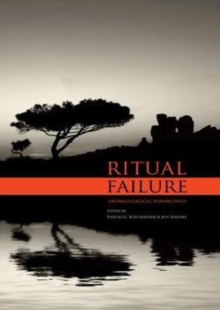 Ritual Failure : Archaeological Perspectives, Hardback Book Ritual Failure : Archaeological Perspectives, Hardback Book