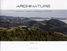 Archi-Nature : Private Houses in Extraordinary Landscapes v. 2, Hardback Book Archi-Nature : Private Houses in Extraordinary Landscapes v. 2, Hardback Book