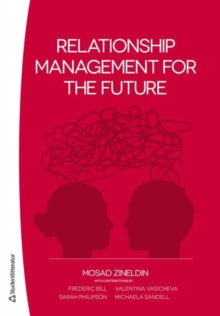 Relationship Management for the Future, Paperback Book Relationship Management for the Future, Paperback Book