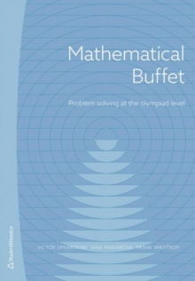 Mathematical Buffet : Problem Solving at the Olympiad Level, Paperback / softback Book Mathematical Buffet : Problem Solving at the Olympiad Level, Paperback / softback Book