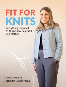 Fit for Knits : Everything you need to fit and sew beautiful knit clothes