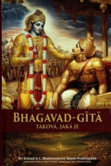 Bhagavad-Gita Takova Jaka Je [Czech language]