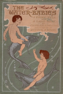 The Water-Babies, A Fairy Tale for a Land Baby