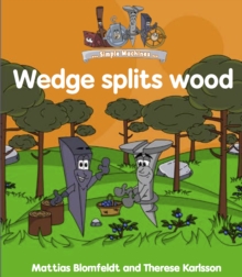 Simple Learning Wedge splits Wood