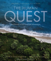 The Human Quest : Prospering Within Planetary Boundaries