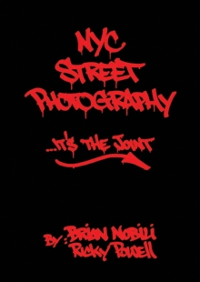 Nyc Street Photography... It's The Joint, Hardback Book Nyc Street Photography... It's The Joint, Hardback Book