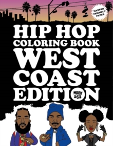 Hip Hop Coloring Book West Coast Edition