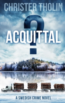 Acquittal? : A Swedish Crime Novel