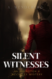 Silent Witnesses : Arlington & McCurley Mysteries, #1