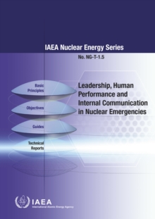 Leadership and Management for Safety : IAEA Safety Standards Series No. GSR Part 2, Paperback Book Leadership and Management for Safety : IAEA Safety Standards Series No. GSR Part 2, Paperback Book