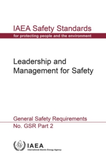 Leadership and Management for Safety : General Safety Requirements, Paperback / softback Book Leadership and Management for Safety : General Safety Requirements, Paperback / softback Book