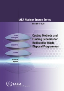 Costing Methods and Funding Schemes for Radioactive Waste Disposal Programmes