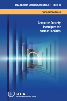 Computer Security Techniques for Nuclear Facilities : Technical Guidence