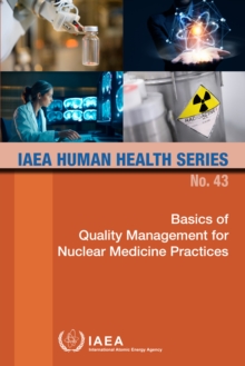 Basics of Quality Management for Nuclear Medicine Practices