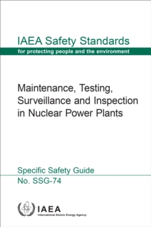 Maintenance, Testing, Surveillance and Inspection in Nuclear Power Plants