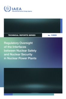 Regulatory Oversight of the Interfaces Between Nuclear Safety and Nuclear Security in Nuclear Power Plants