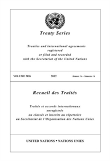 Treaty Series 2826 (English/French Edition), Paperback / softback Book Treaty Series 2826 (English/French Edition), Paperback / softback Book