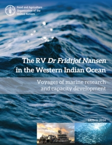The RV Dr Fridtjof Nansen in the Western Indian Ocean : Voyages of Marine Research and Capacity Development 1975-2016, Hardback Book The RV Dr Fridtjof Nansen in the Western Indian Ocean : Voyages of Marine Research and Capacity Development 1975-2016, Hardback Book