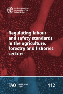 Regulating labour and safety standards in the agriculture, forestry and fisheries sectors